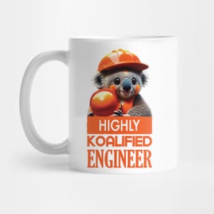 Just a Highly Koalified Engineer Koala 4 Mug